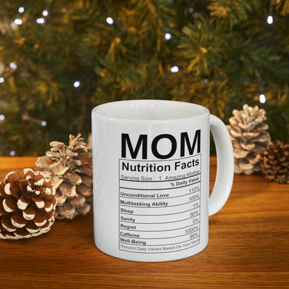 Mom Nutrition Facts | Ceramic Mug, 11oz