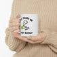 Don't Scare Me | Ceramic Mug 11oz