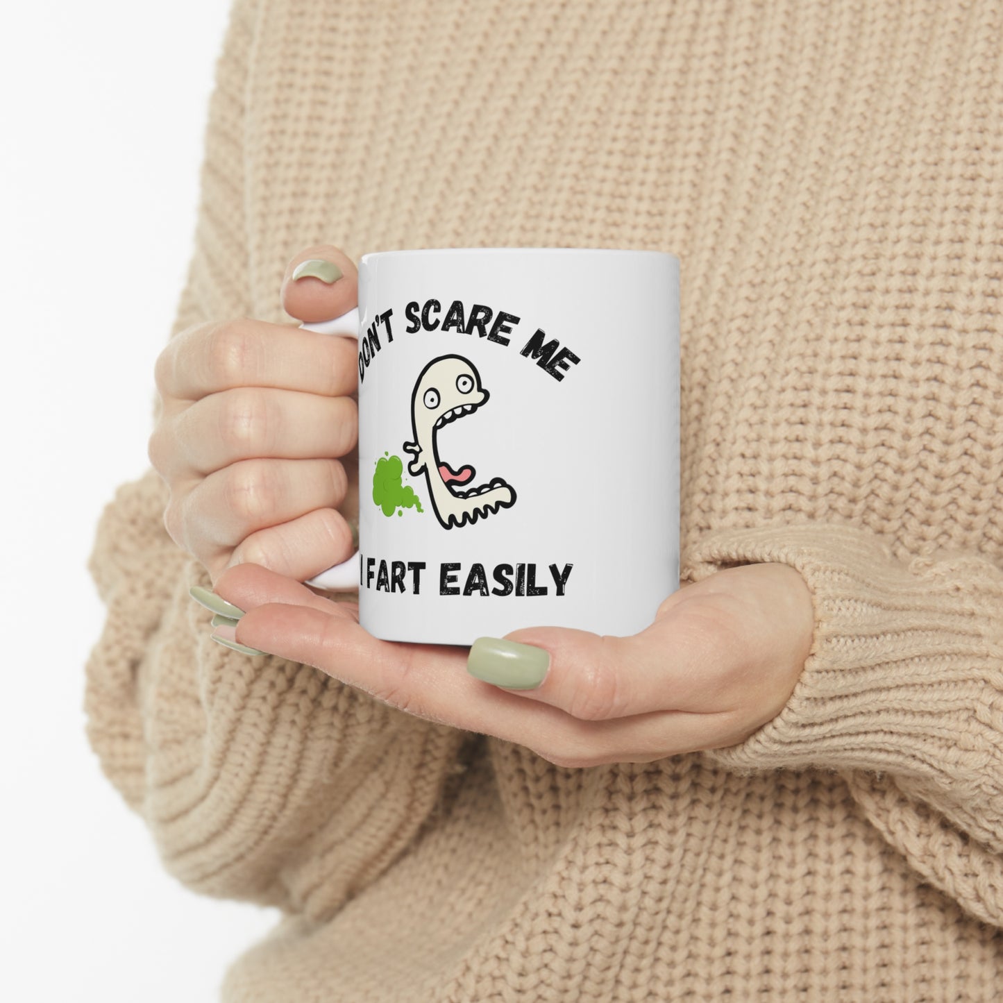 Don't Scare Me | Ceramic Mug 11oz