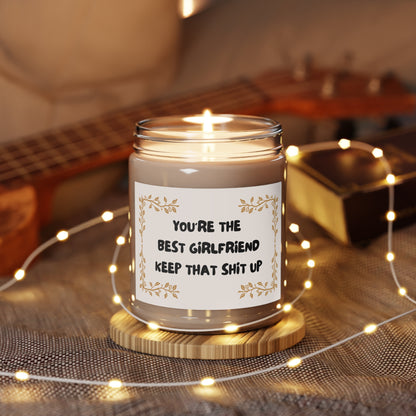 You're The Best Girlfriend | Scented Candles, 9oz