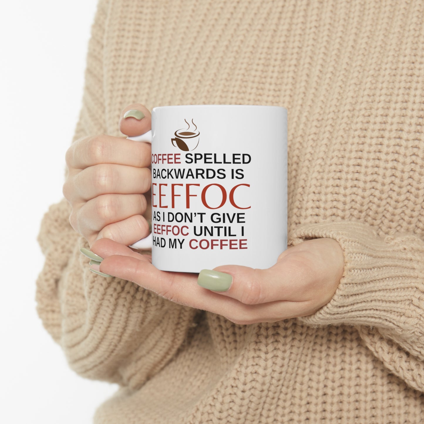 Coffee Spelled Backwards | Ceramic Coffee Mug 11oz