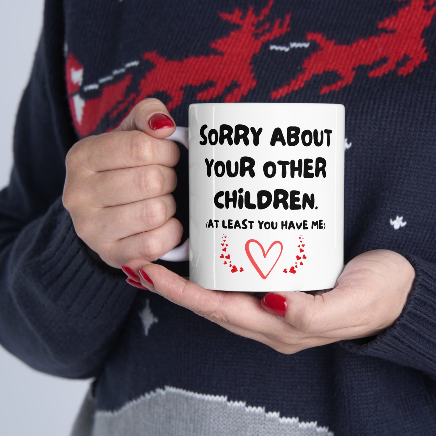 Sorry About your other children Mug, Personalized Photo