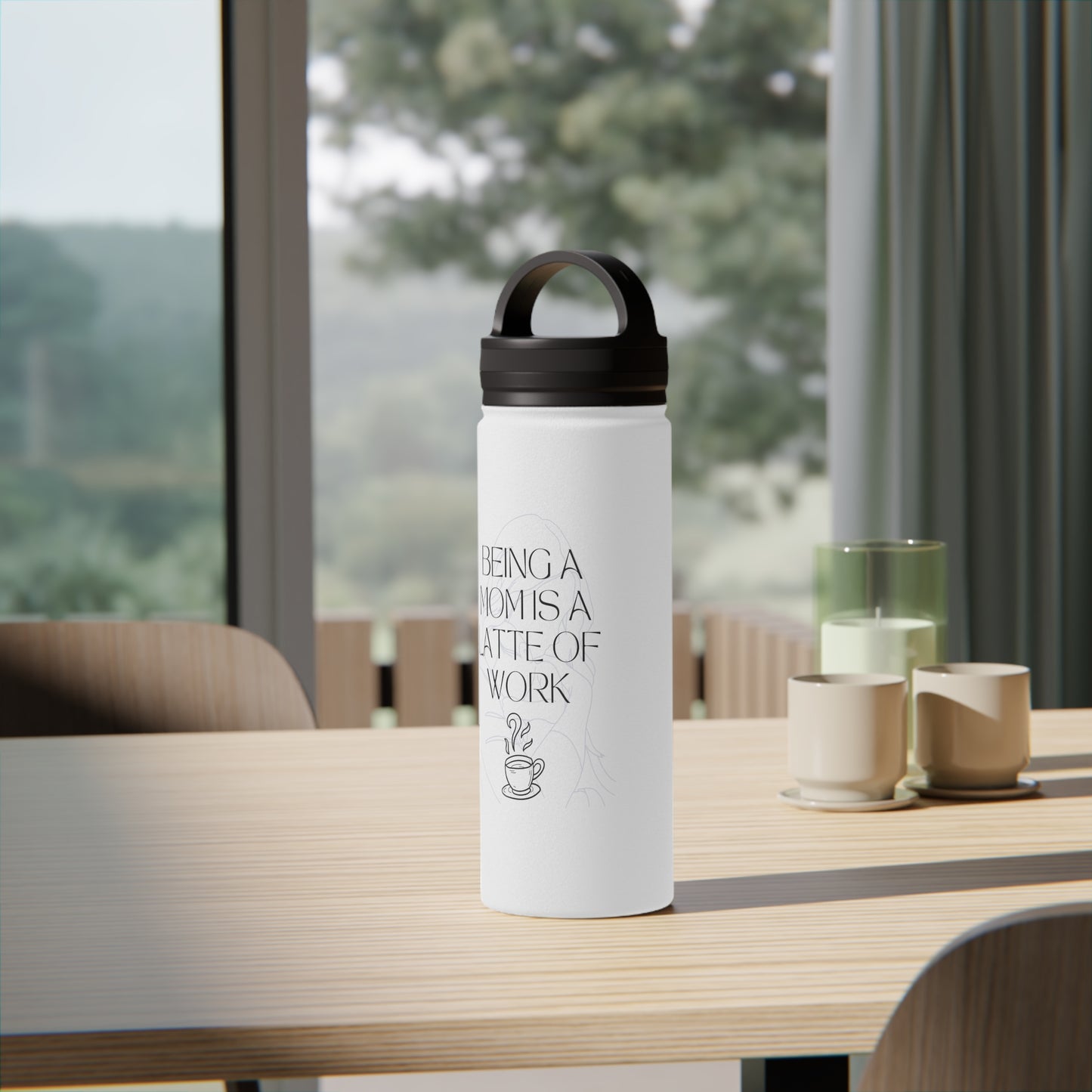 Being A Mom Is A Latte Of Work | Stainless Steel Water Bottle, Handle Lid