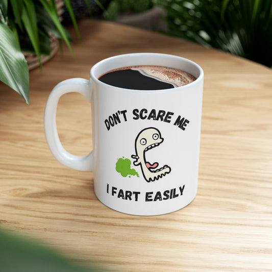 Don't Scare Me | Ceramic Mug 11oz