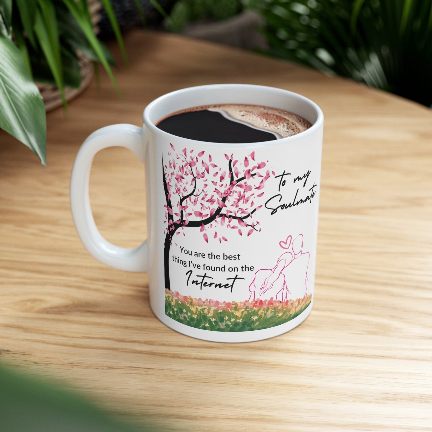 You're The Best Thing I've Found on The Internet Ceramic Mug 11oz