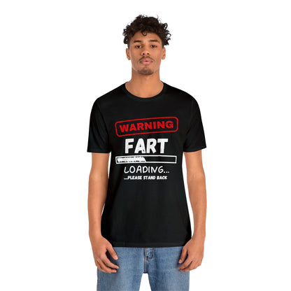 Warning Fart | Unisex Jersey Short Sleeve Tee