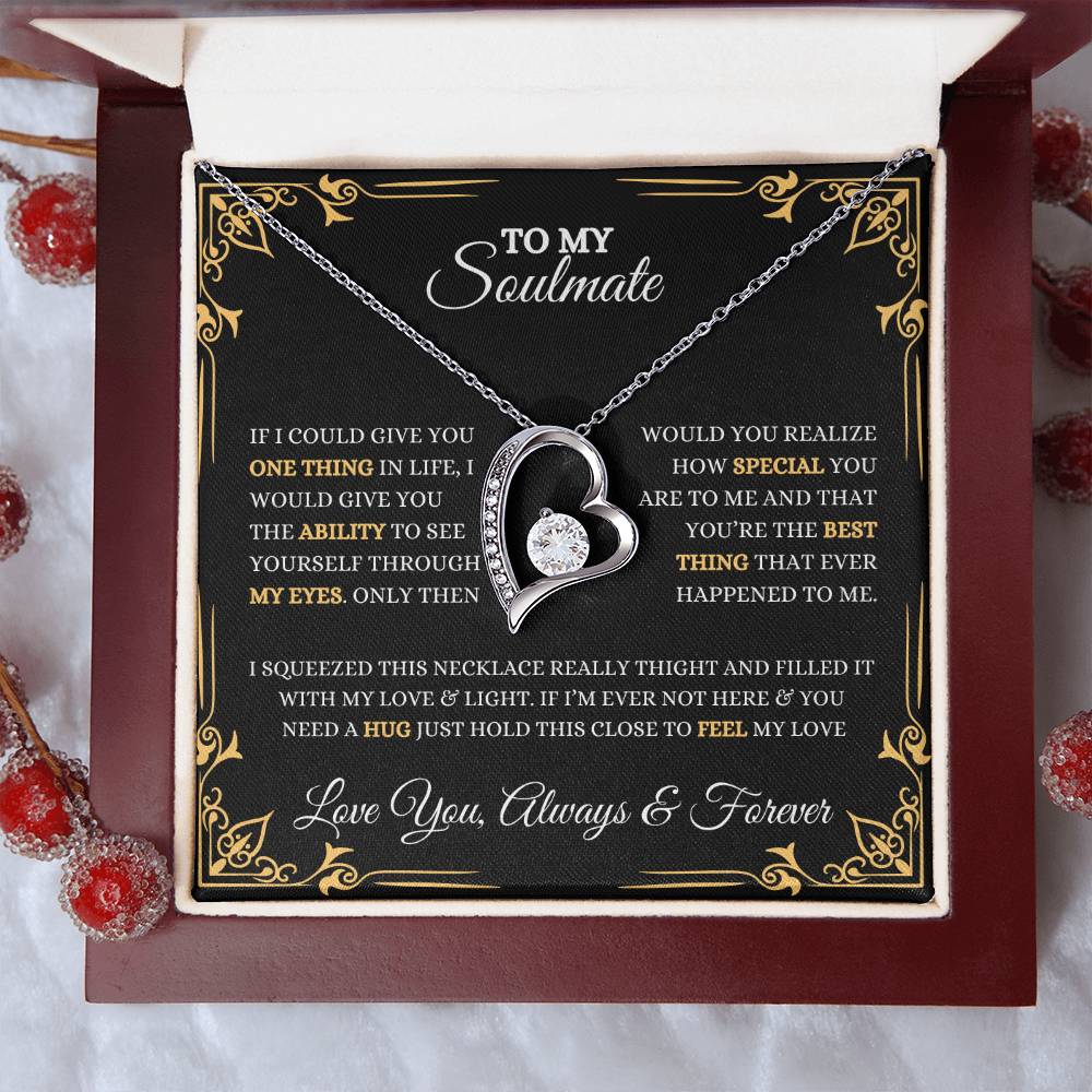 To My Soulmate | Forever Love Necklace | Heartfelt Message