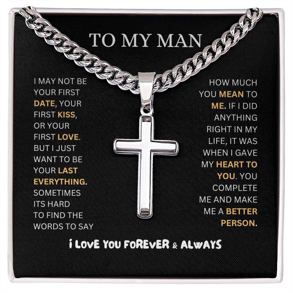 TO MY MAN | CUBAN CHAIN WITH ARTISAN CROSS NECKLACE | HEARTFELT MESSAGE