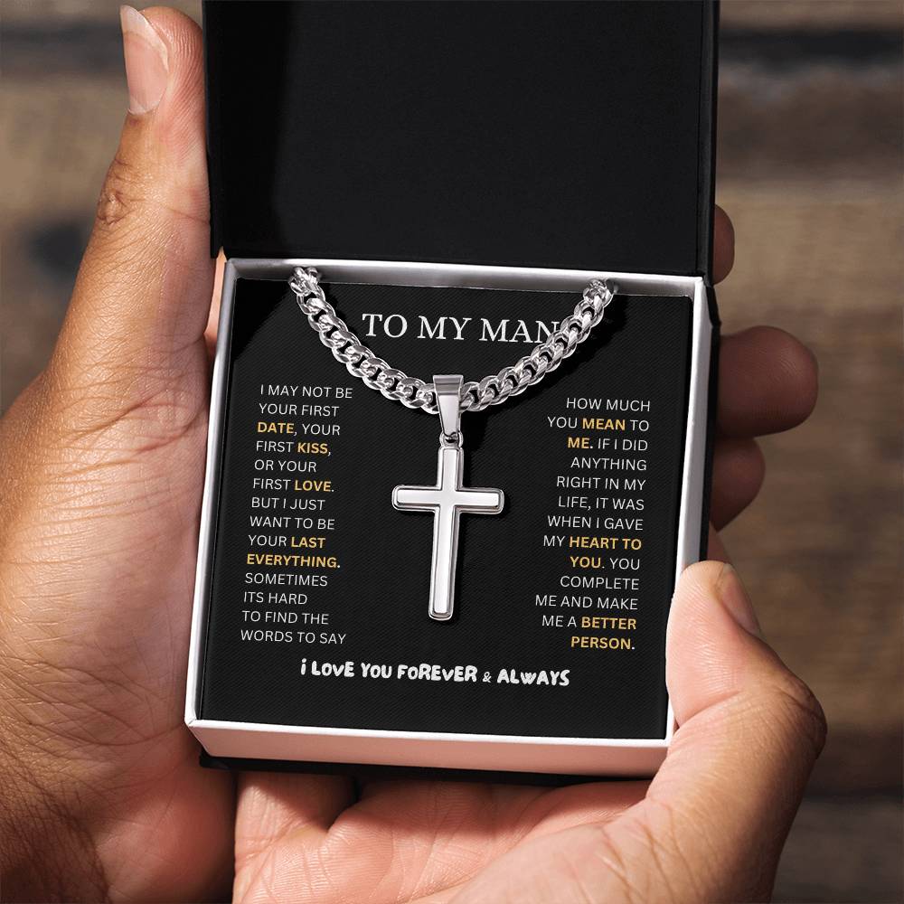 TO MY MAN | CUBAN CHAIN WITH ARTISAN CROSS NECKLACE | HEARTFELT MESSAGE