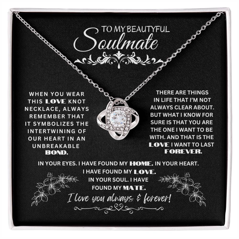 To My Soulmate | Love Knot Necklace With Heartfelt Message Card | Sentimental Gift for Wife, Birthday Gift for Wife , Valentine's Gift for Wife