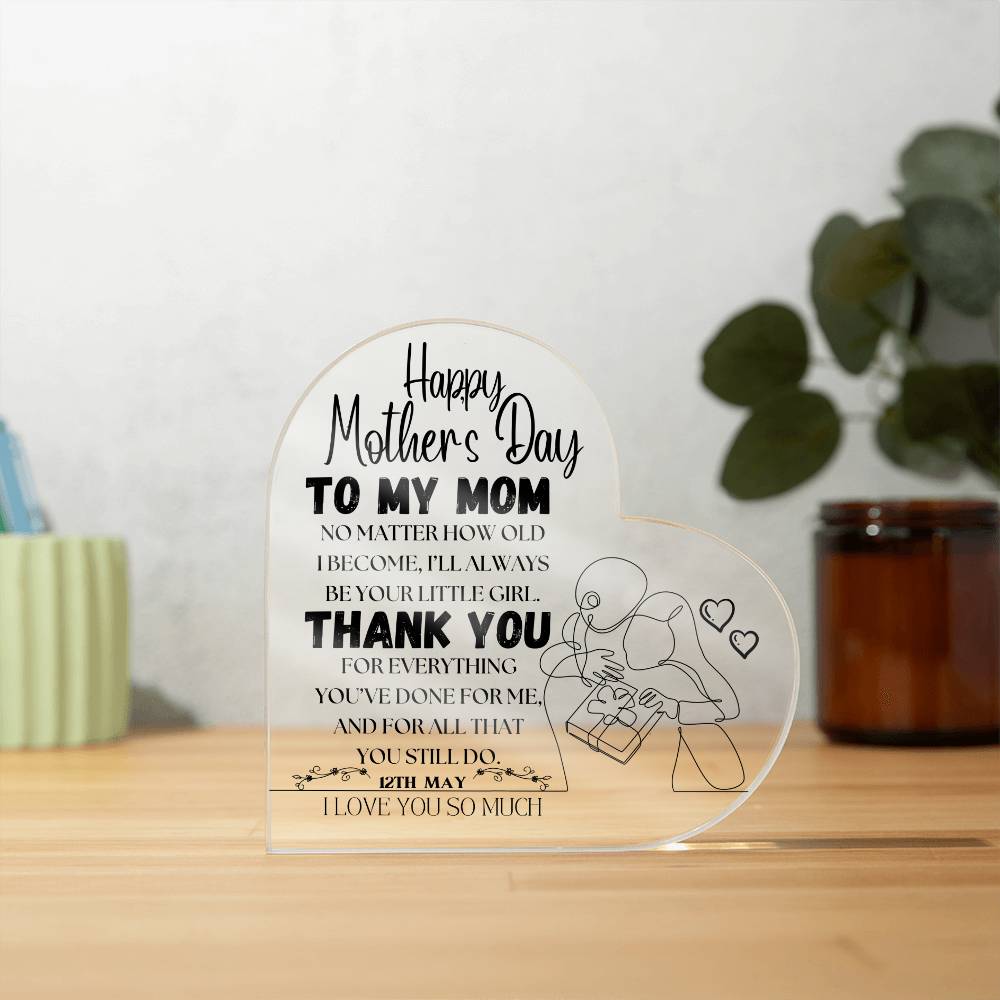 Happy Mother's Day | Heart Shaped Acrylic Plague | Heartfelt Message From Your Little Girl