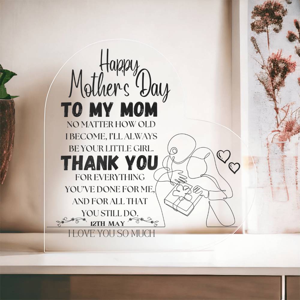 Happy Mother's Day | Heart Shaped Acrylic Plague | Heartfelt Message From Your Little Girl