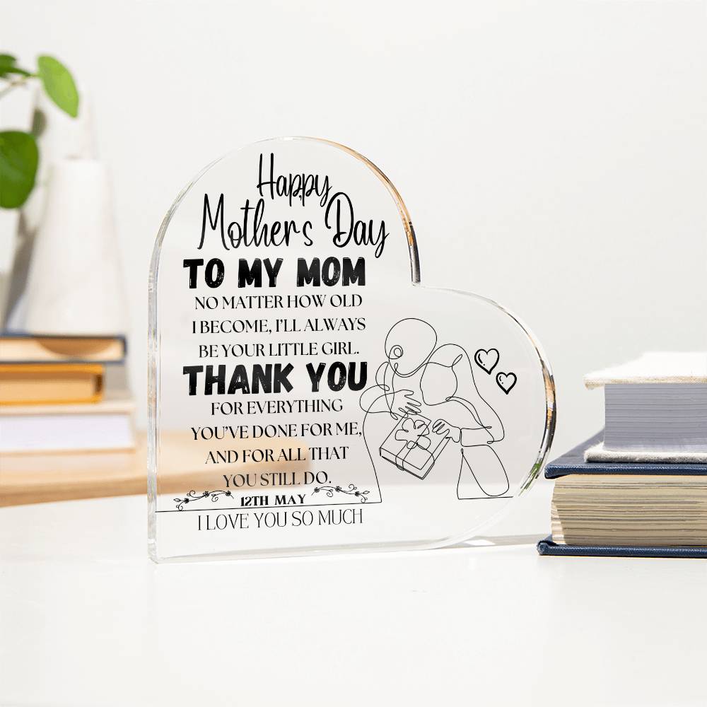 Happy Mother's Day | Heart Shaped Acrylic Plague | Heartfelt Message From Your Little Girl