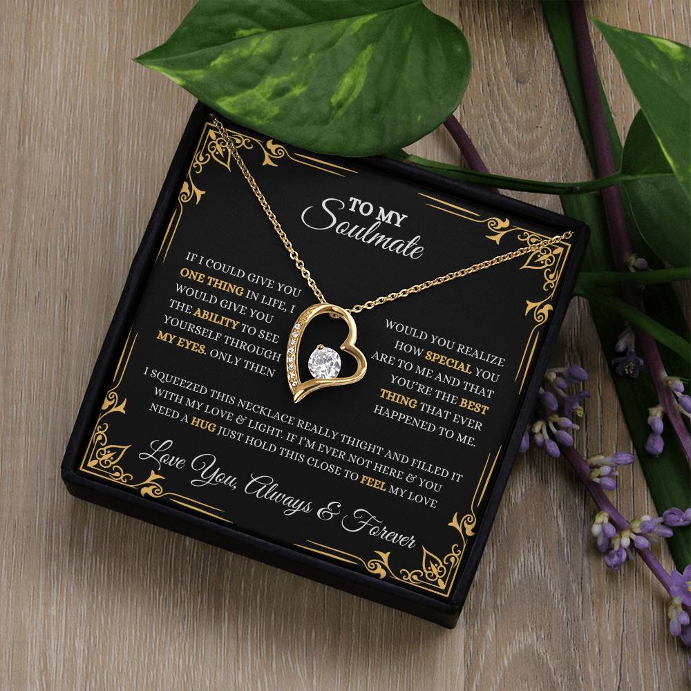 To My Soulmate | Forever Love Necklace | Heartfelt Message