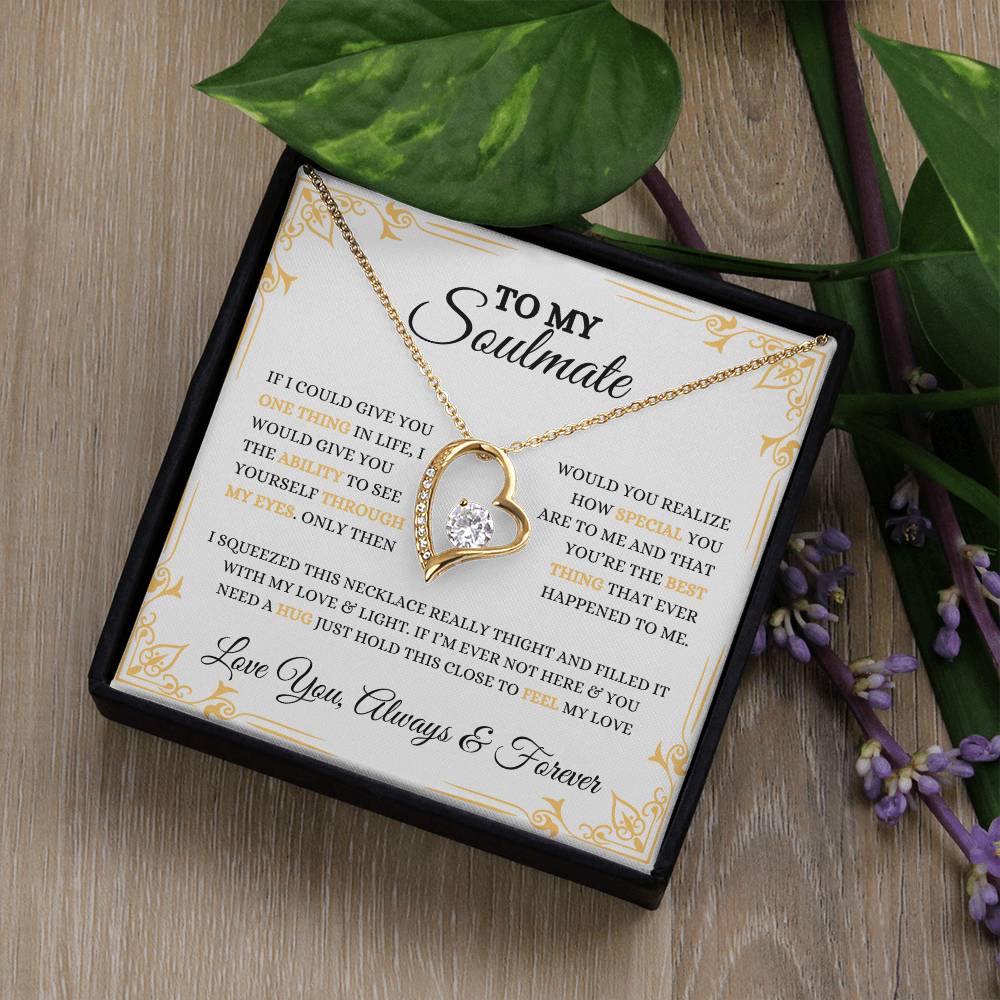 To My Soulmate | Forever Love Necklace | Heartfelt Message