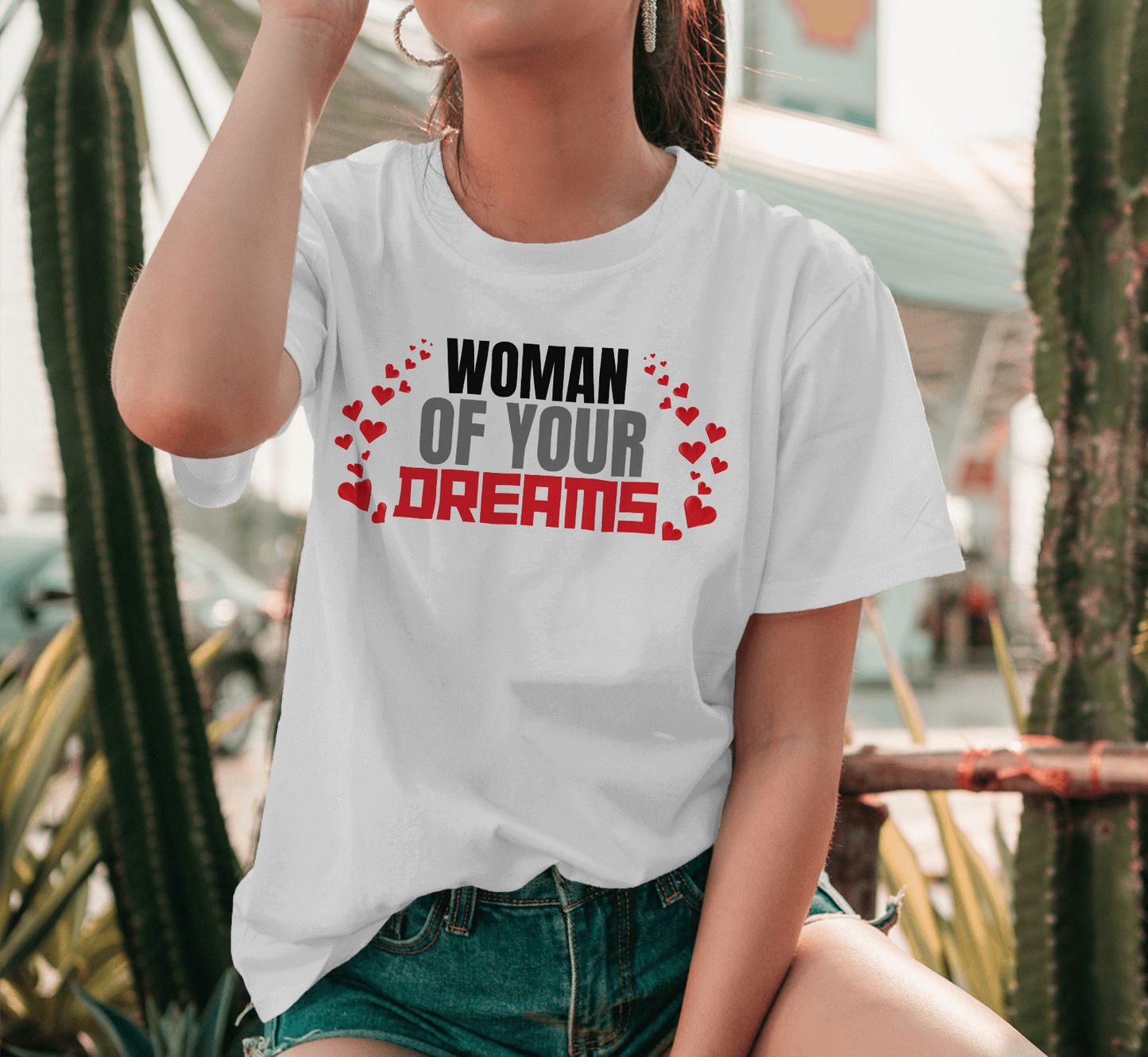 Woman Of Your Dreams | Valentine Shirt